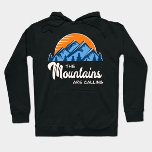 The Mountains are Calling Hoodie